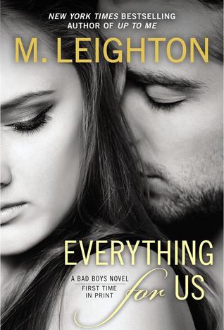 Everything For Us by M. Leighton