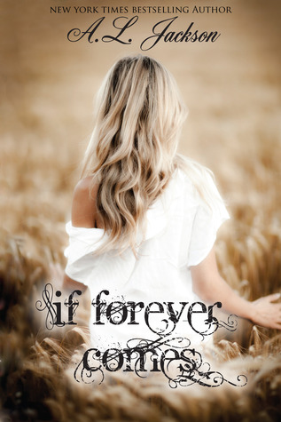 If Forever Comes by A.L. Jackson