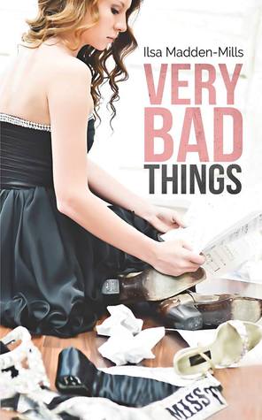 Very Bad Things by Ilsa Madden-Mills